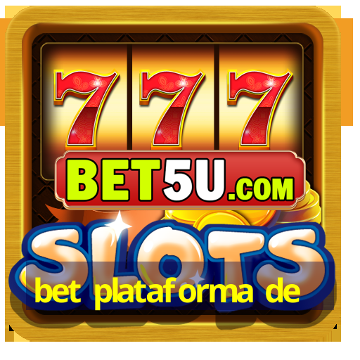 bet plataforma de