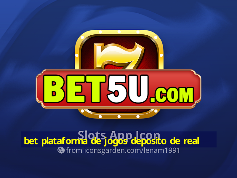 bet plataforma de jogos deposito de real