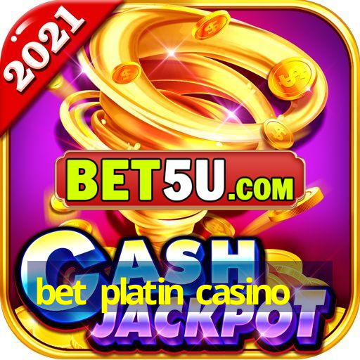 bet platin casino