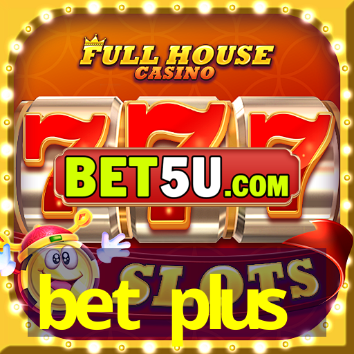 bet plus