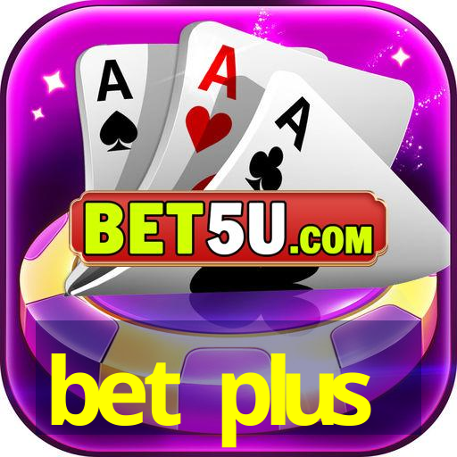 bet plus