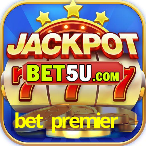 bet premier