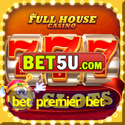 bet premier bet