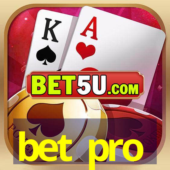 bet pro