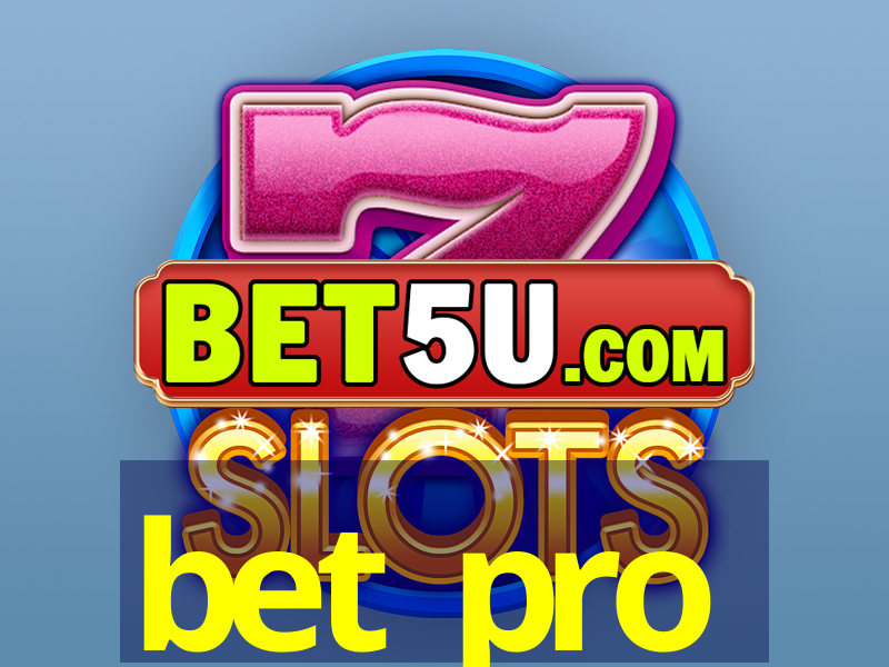 bet pro