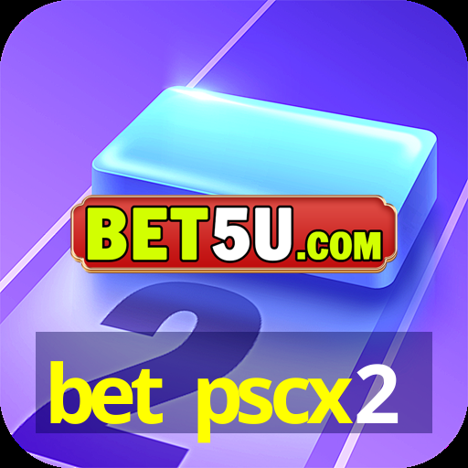 bet pscx2