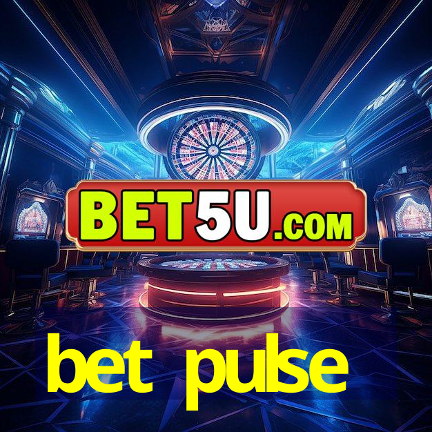 bet pulse