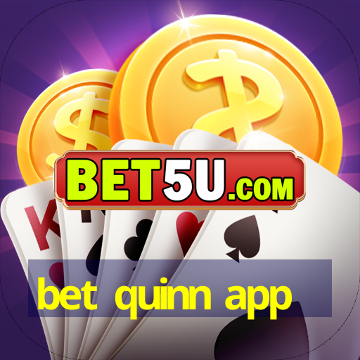 bet quinn app