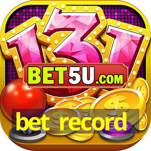 bet record