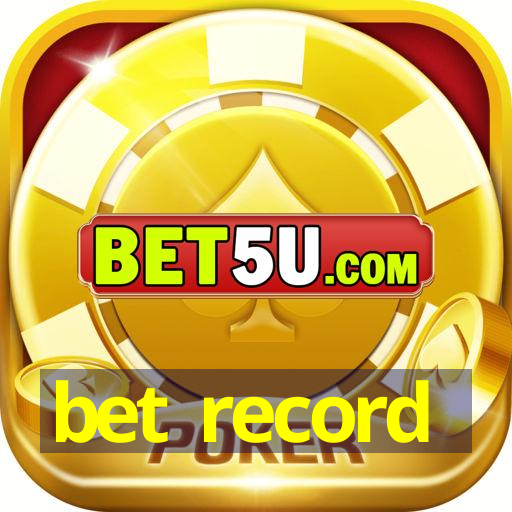 bet record