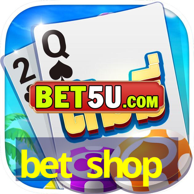 bet shop