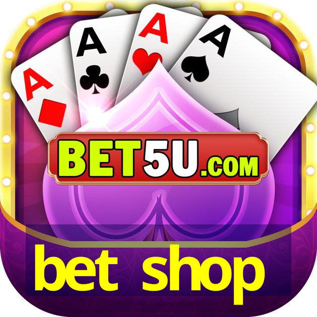 bet shop