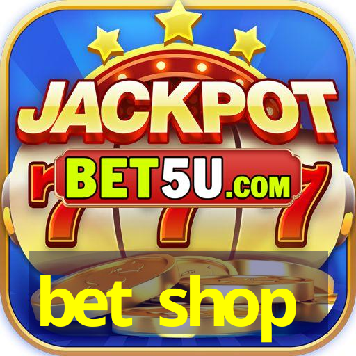 bet shop