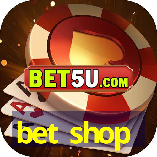 bet shop