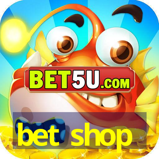 bet shop