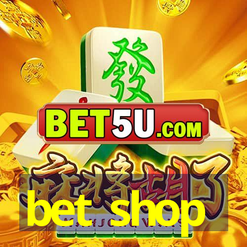 bet shop