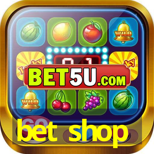 bet shop