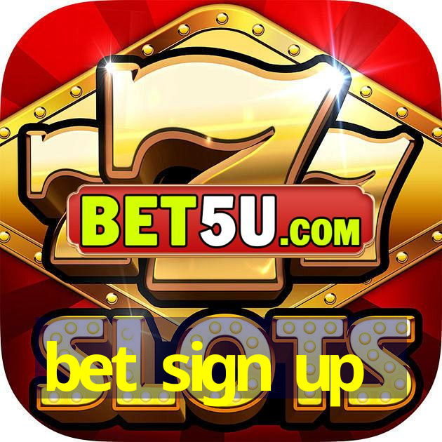 bet sign up