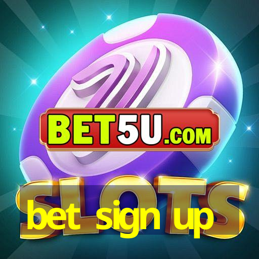 bet sign up