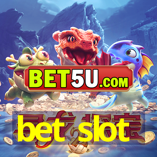 bet slot