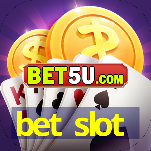 bet slot