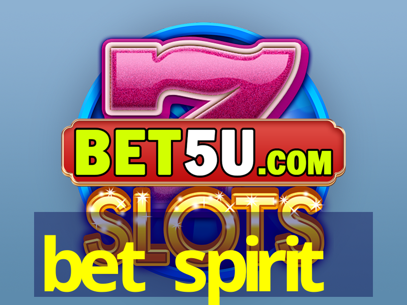 bet spirit