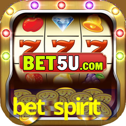 bet spirit