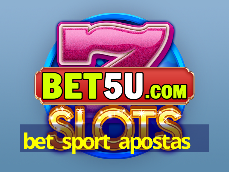 bet sport apostas