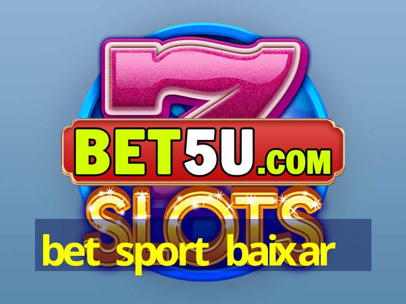 bet sport baixar