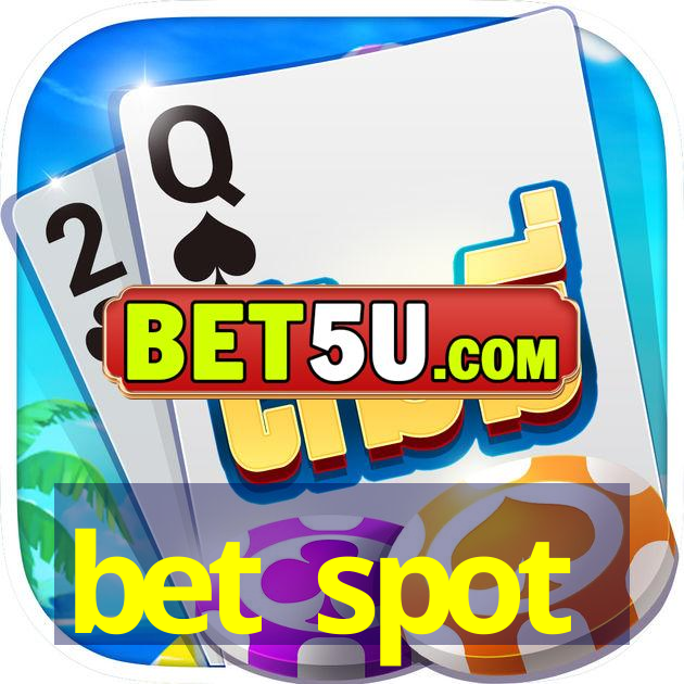 bet spot