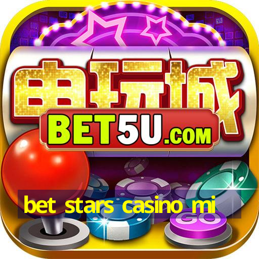 bet stars casino mi