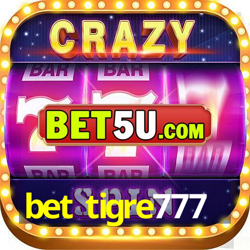 bet tigre777