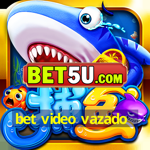 bet video vazado