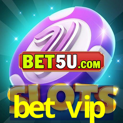 bet vip