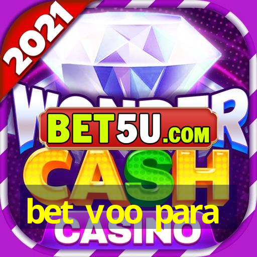 bet voo para