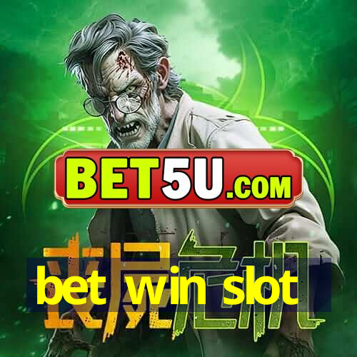 bet win slot