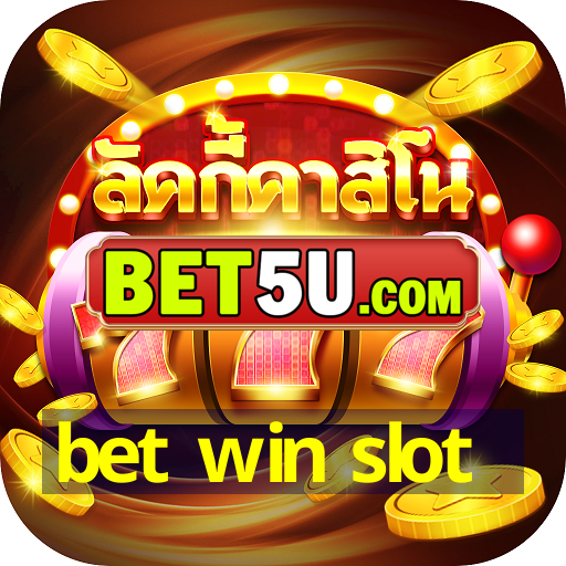 bet win slot