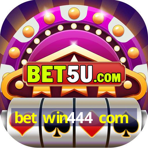 bet win444 com