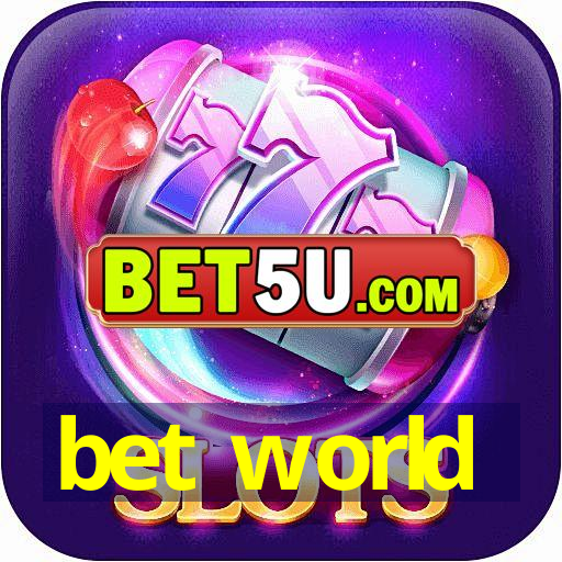 bet world