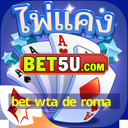 bet wta de roma