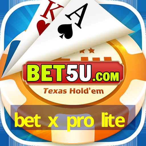 bet x pro lite