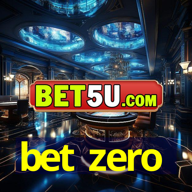 bet zero