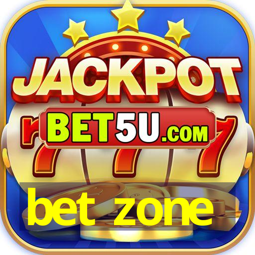 bet zone