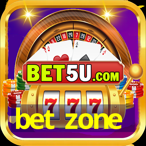 bet zone