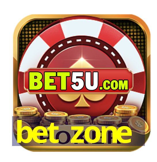 bet zone