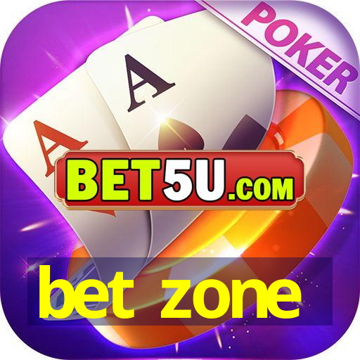 bet zone