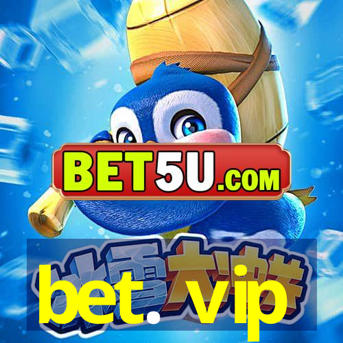 bet. vip