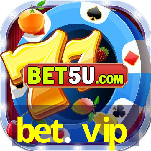 bet. vip