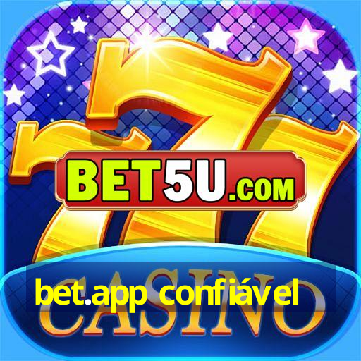 bet.app confiável