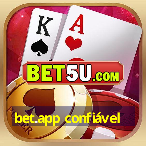 bet.app confiável